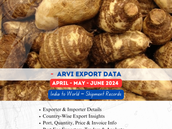 Arvi Export from India (Apr-May-Jun 2024)